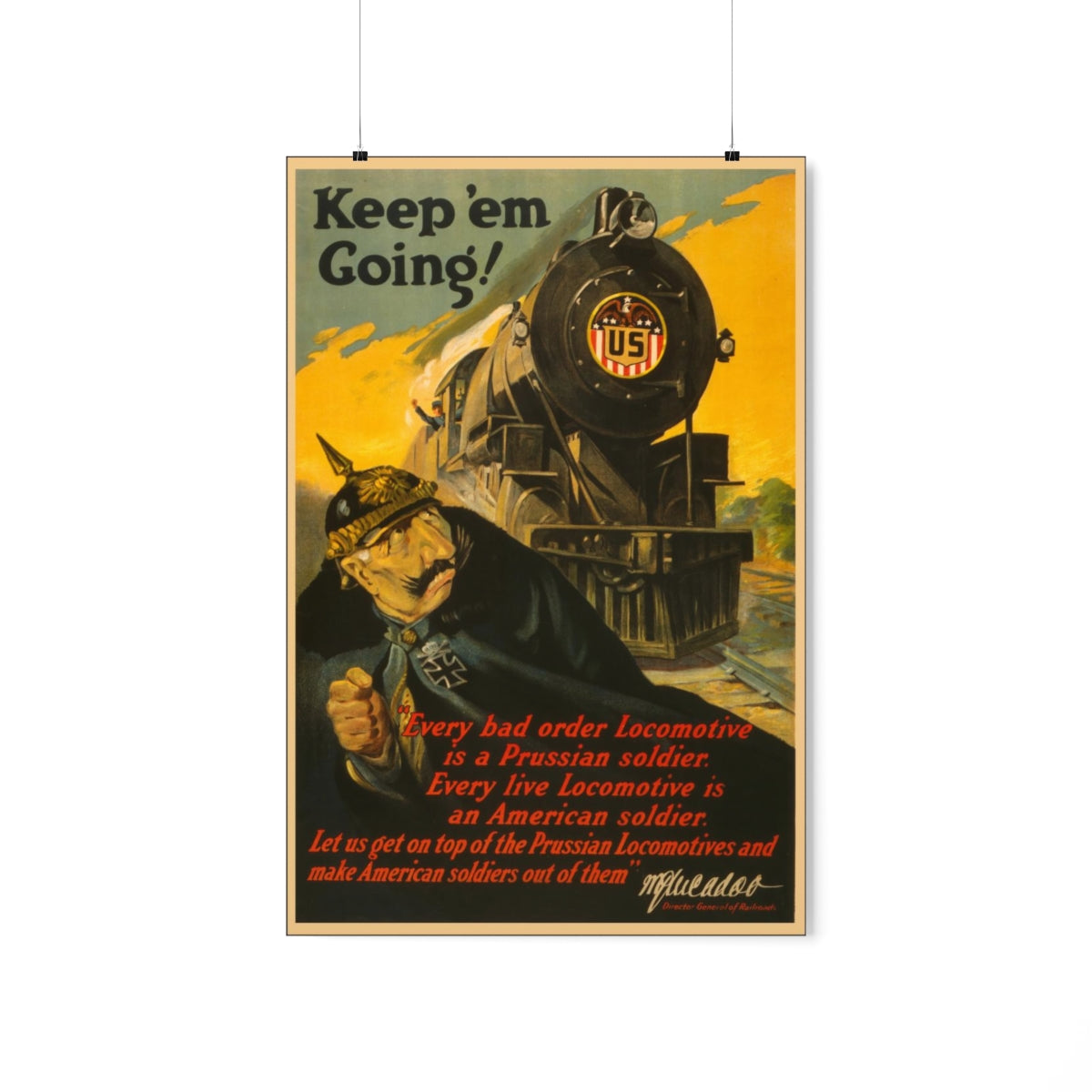 "Keep 'em Going - US Railroad Administration"