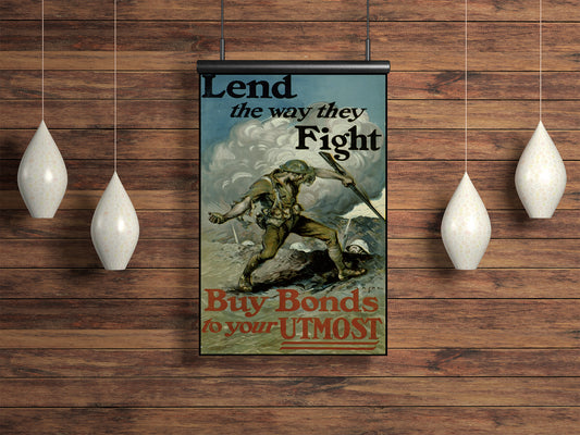 "Lend the way they Fight - War Bonds"