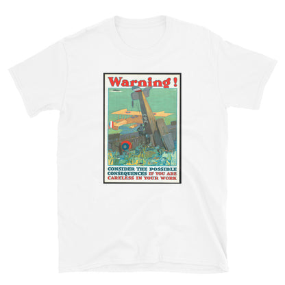 "Warning! Careless Work" WWI Poster T-shirt