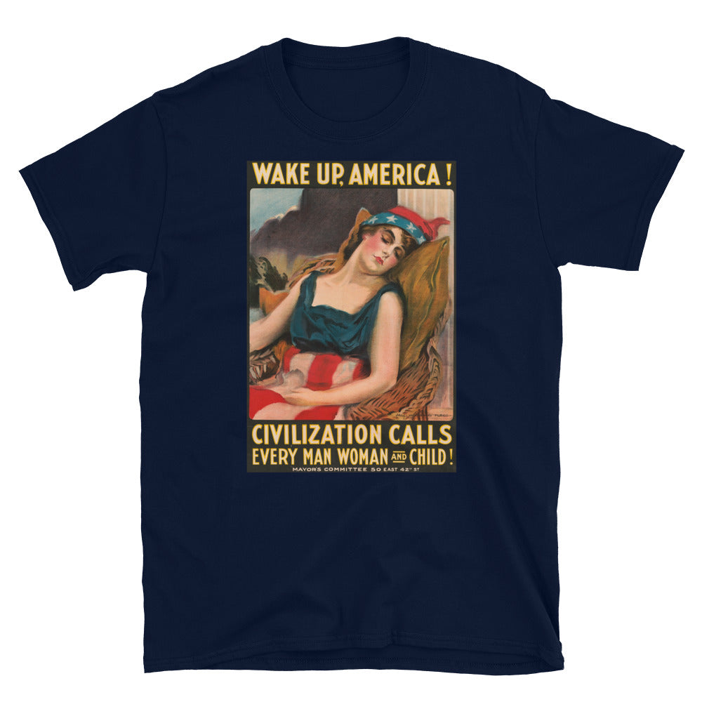 "Wake Up, America! Civilization Calls" WWI Poster T-shirt