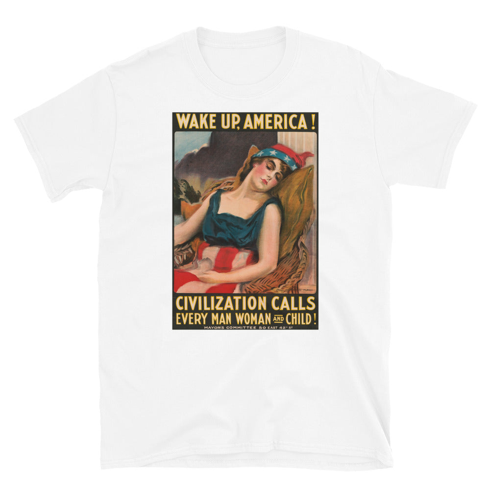 "Wake Up, America! Civilization Calls" WWI Poster T-shirt