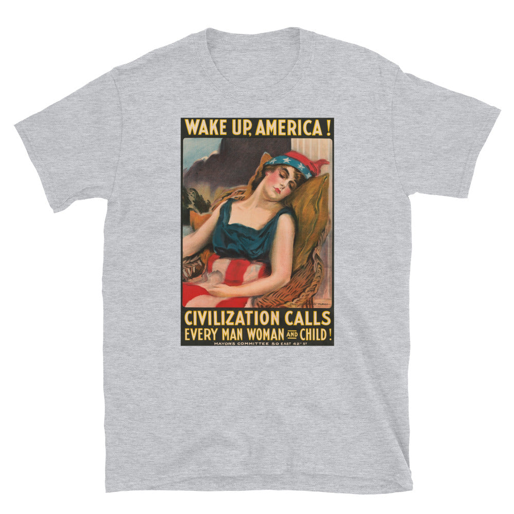 "Wake Up, America! Civilization Calls" WWI Poster T-shirt