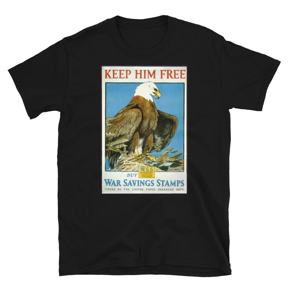 "Keep Him Free!" - War Savings Stamps WWI Poster T-shirt