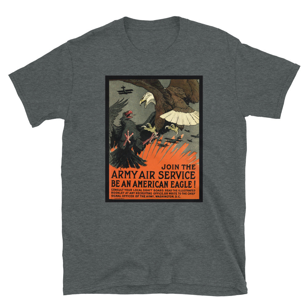 "Be An American Eagle - Join the Army Air Service" WWI Poster T-shirt