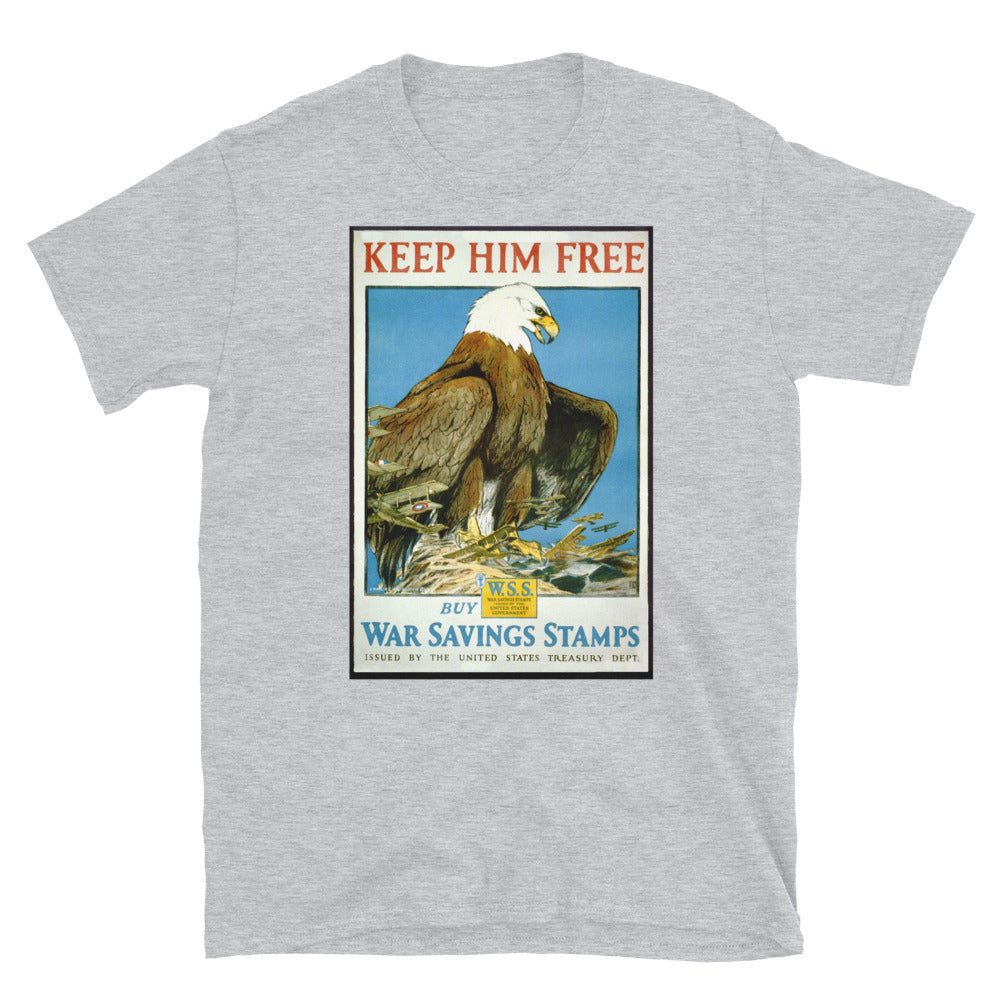 "Keep Him Free!" - War Savings Stamps WWI Poster T-shirt