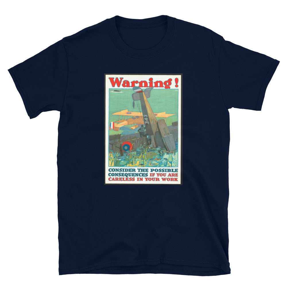 "Warning! Careless Work" WWI Poster T-shirt