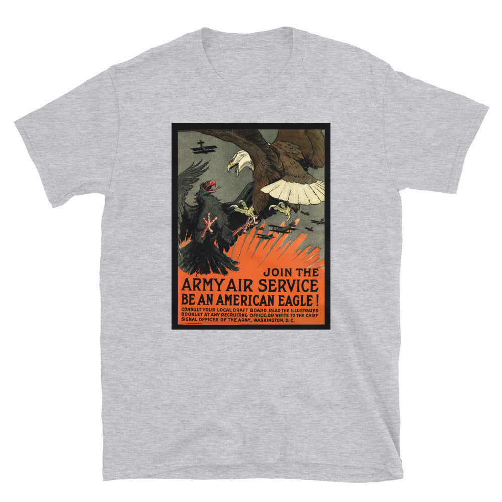 "Be An American Eagle - Join the Army Air Service" WWI Poster T-shirt