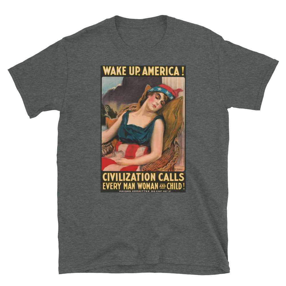 "Wake Up, America! Civilization Calls" WWI Poster T-shirt