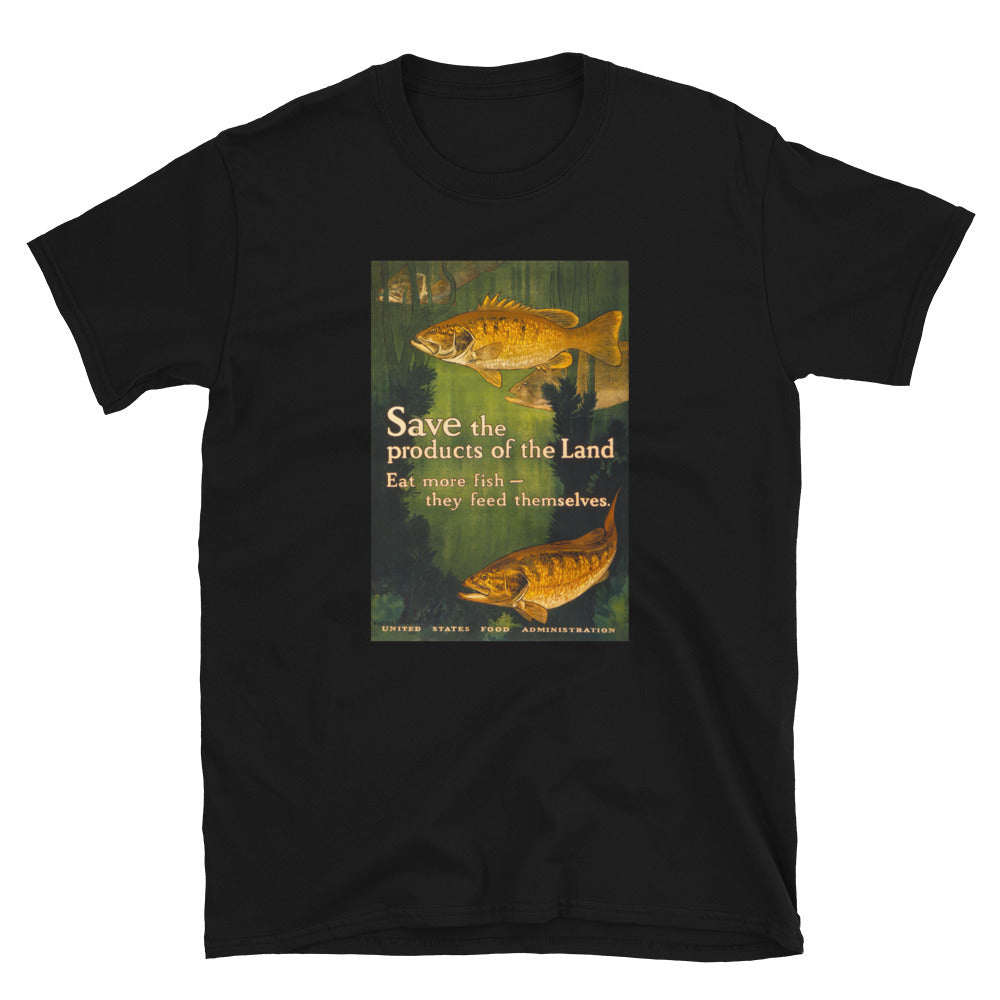 "Save the Products of the Land" - US Food Administration WWI Poster T-shirt