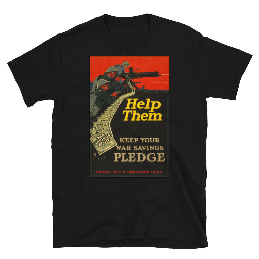 "Help Them - Keep Your War Savings" WWI Poster T-shirt