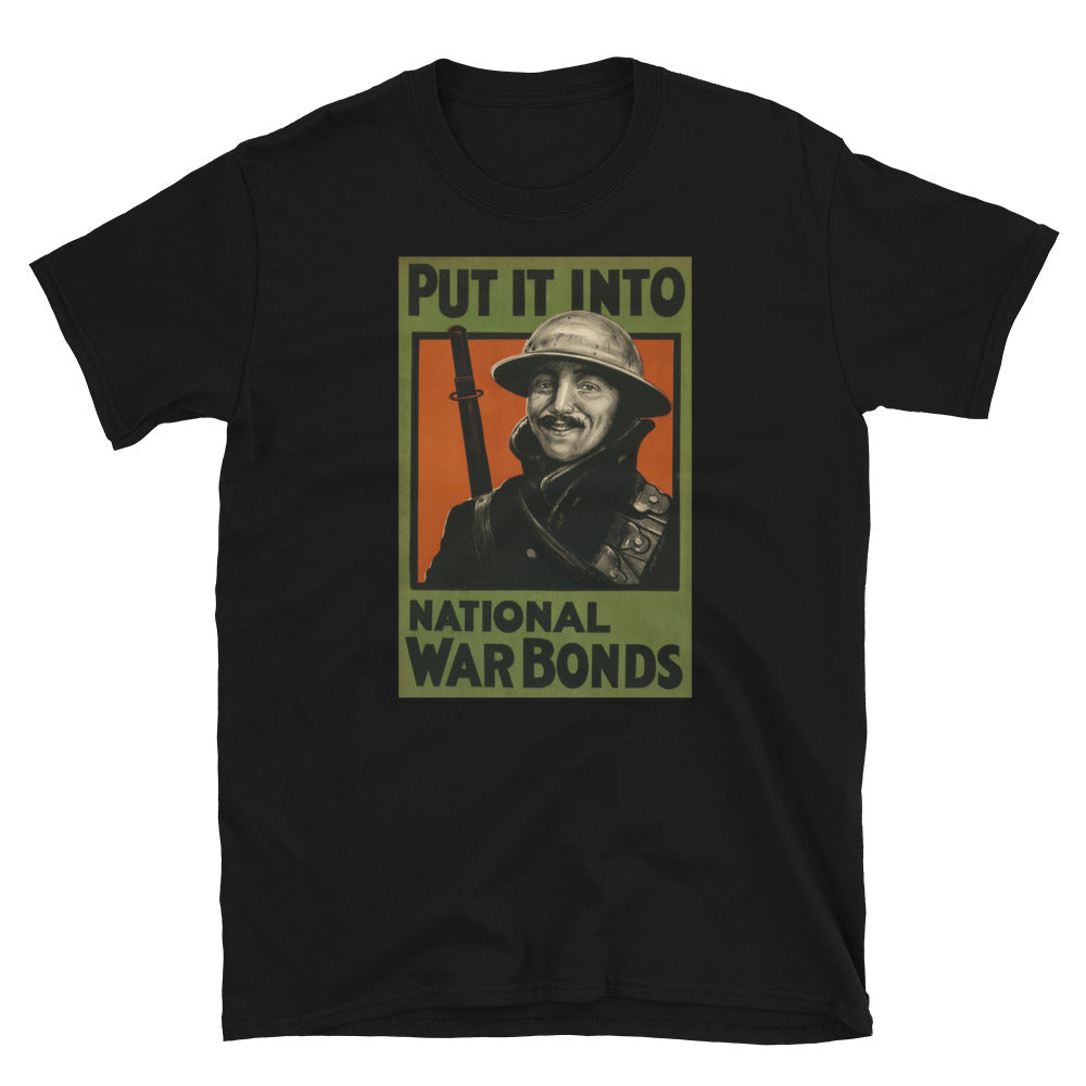 "Put It Into National War Bonds" WWI Poster T-shirt