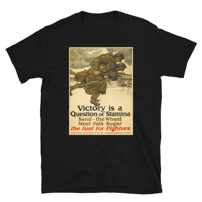 "Victory is a Question of Stamina" - US Food Administration WWI Poster T-shirt