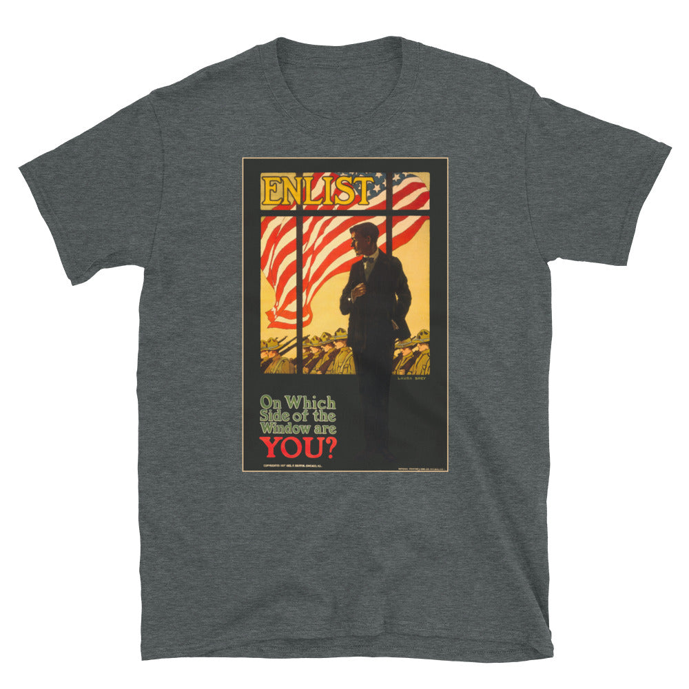 "Enlist - On Which Side of the Window Are You?" WWI Poster T-shirt