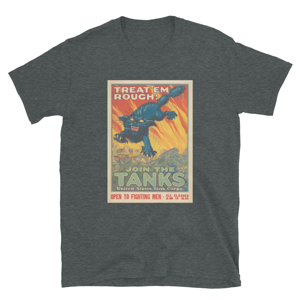 "Treat 'Em Rough! - Join the Tanks" WWI Poster T-shirt