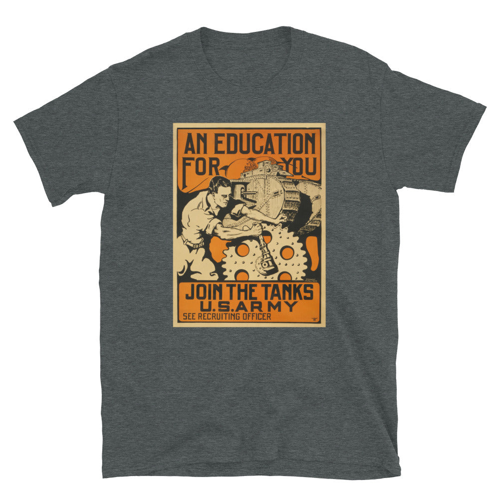 "An Education for You - Join The Tanks" WWI Poster T-shirt