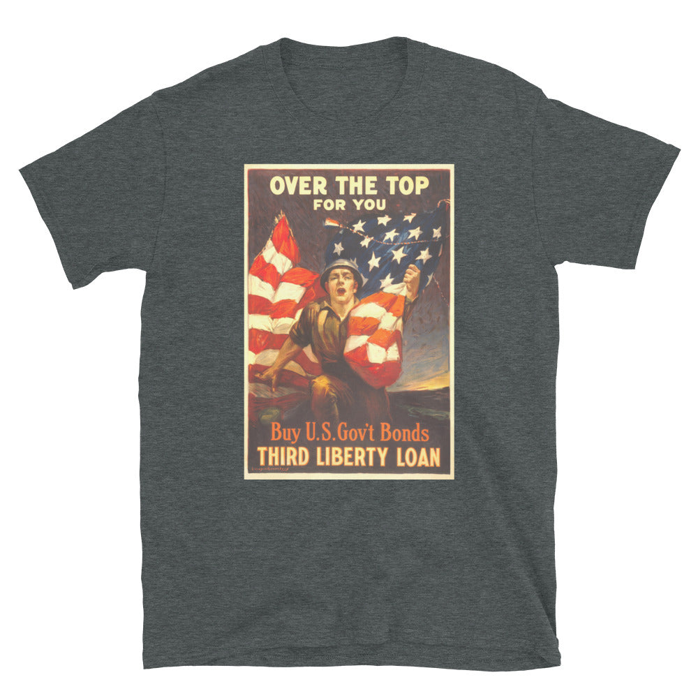 "Over the Top for YOU" WWI Liberty Bonds Poster T-shirt