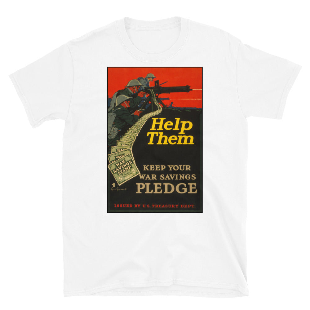 "Help Them - Keep Your War Savings" WWI Poster T-shirt