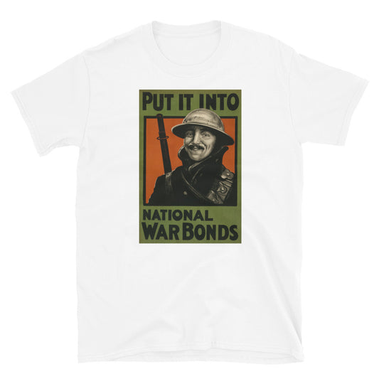 "Put It Into National War Bonds" WWI Poster T-shirt