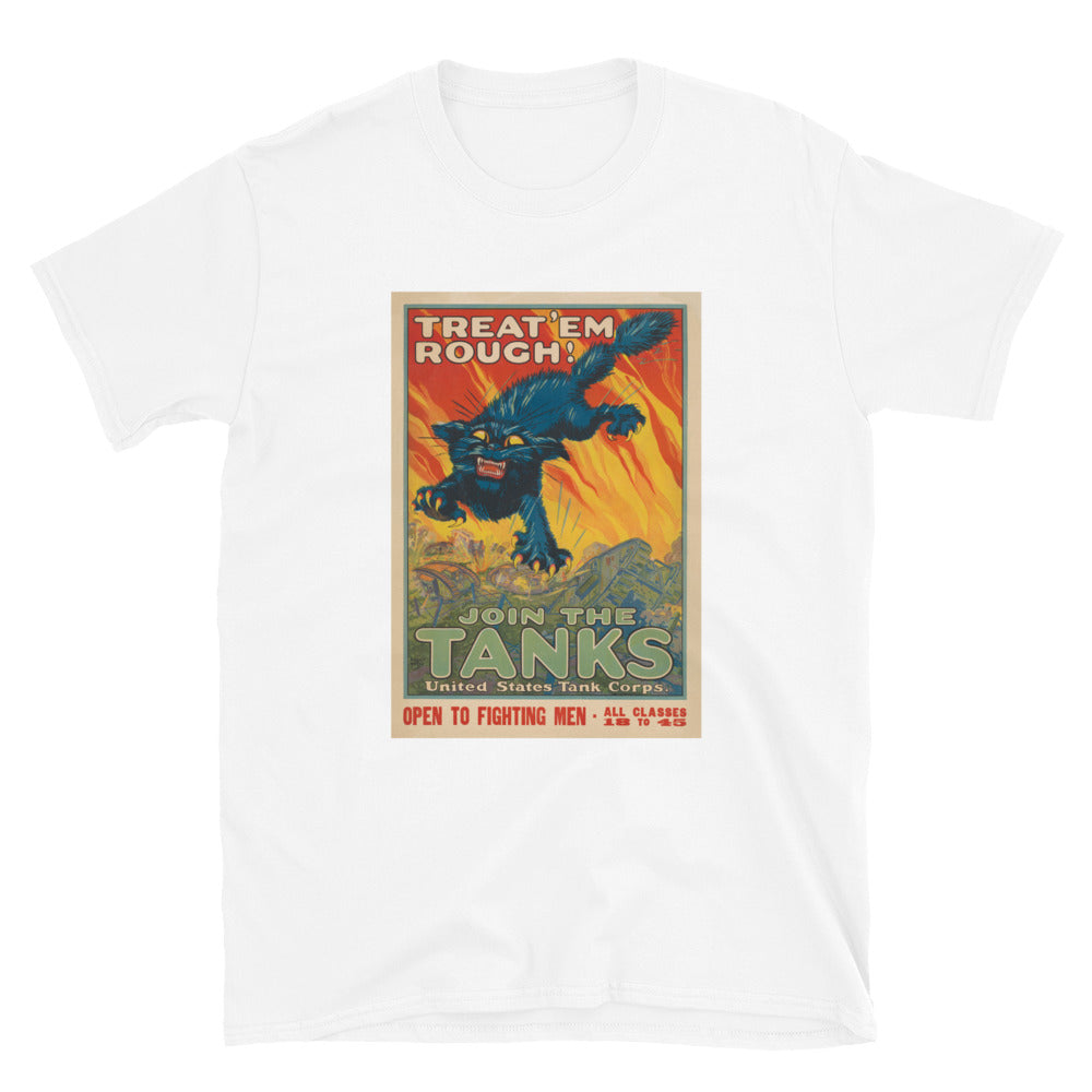 "Treat 'Em Rough! - Join the Tanks" WWI Poster T-shirt