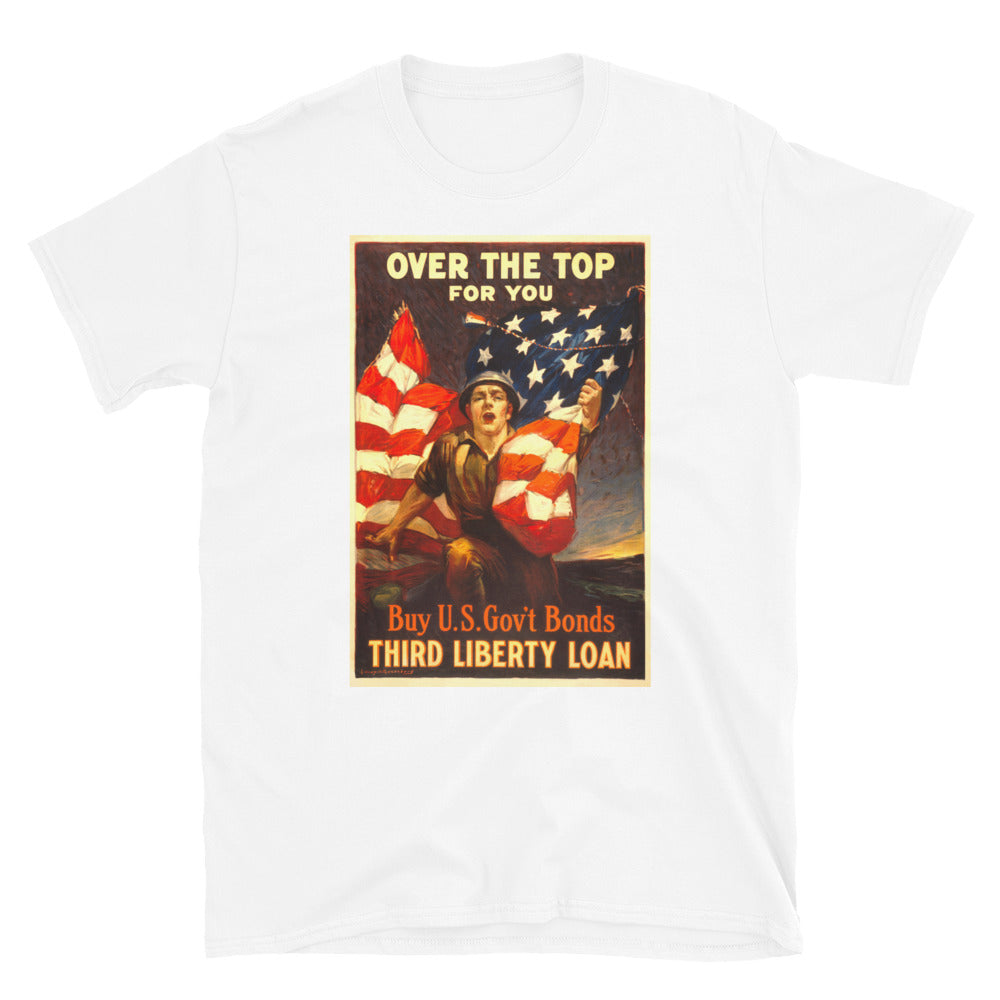 "Over the Top for YOU" WWI Liberty Bonds Poster T-shirt