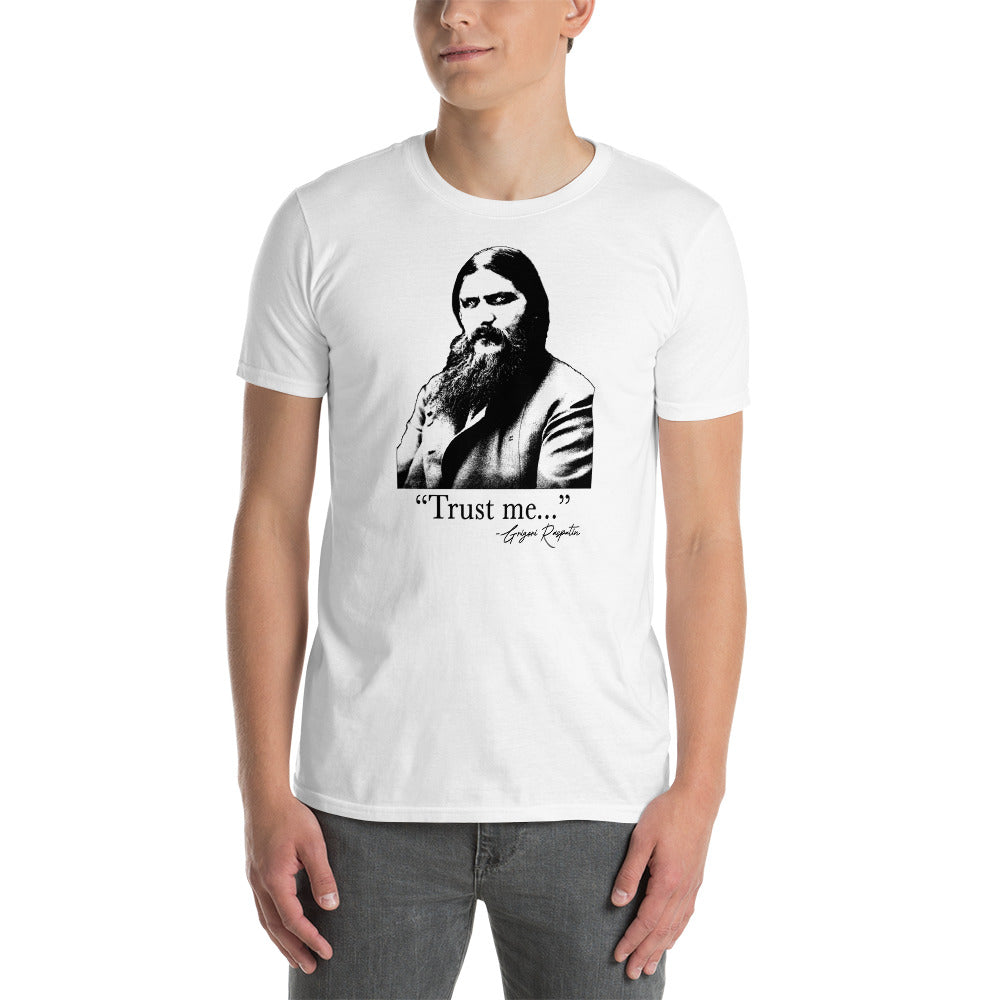 Grigori Rasputin - "Trust Me" - Funny WWI T-shirt